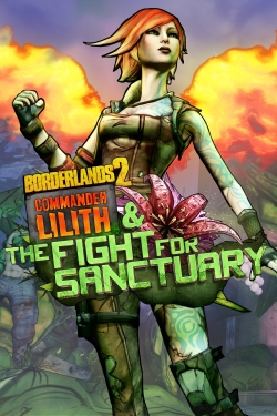 Borderlands 2 - La comandante Lilith y la lucha por Sanctuary