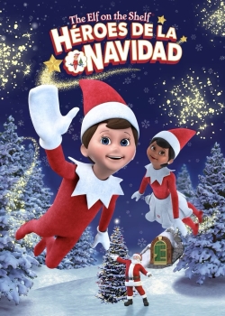 The Elf on the Shelf: Héroes de la Navidad